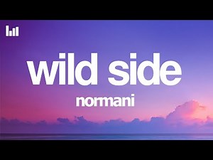Normani - Wild Side (Lyrics)