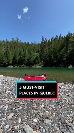 5 MUST-VISIT PLACES IN QUÉBEC!