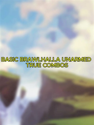 true unarmed combos brawlhalla#brawlhallacombos #brawlhallaclips #brawlhalla #fyp #fypシ