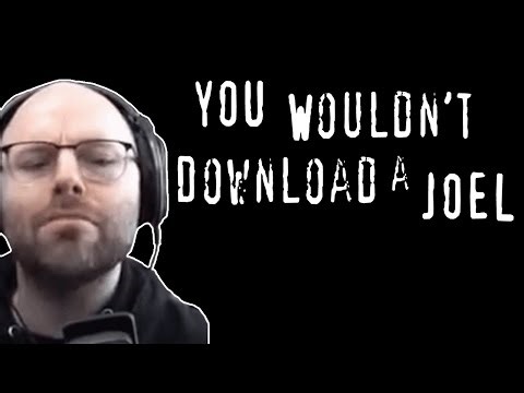 Northernlion "You Wouldn't Download A Joel"