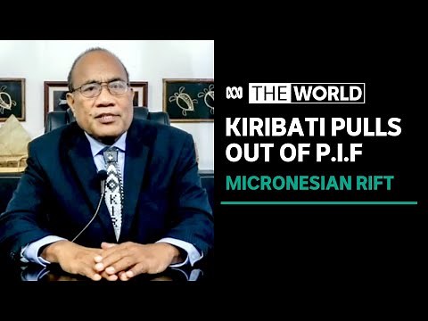 Kiribati announces withdrawal from Pacific Islands Forum on eve of leaders' meeting | The World
