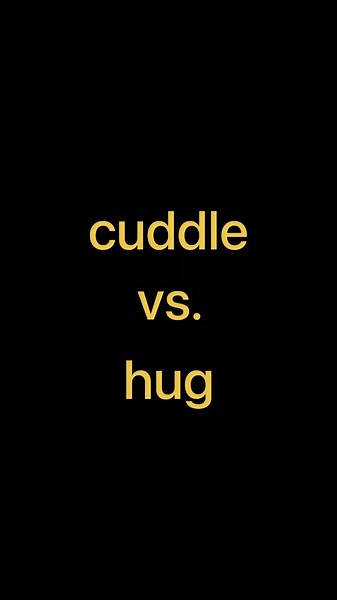 Cuddle vs. Hug: Understanding the Key Differences