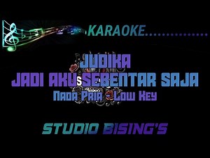 Judika - Jadi Aku Sebentar Saja - Karaoke Nada Pria - Low Key
