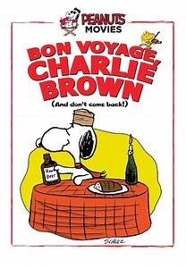 Peanuts: Bon Voyage, Charlie Brown (and don't come back)