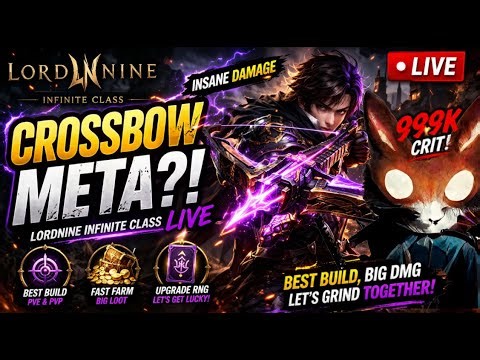 CROSSBOW META?! 😳 Lordnine Infinite Class LIVE | INSANE DAMAGE, Best Build & Chill Grind 2026