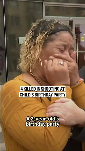 4 killed in shooting at child’s birthday party