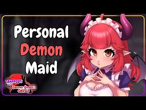 Meeting Your New Personal Demon Maid 【Demon Queen's Castle】
