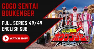 【ENGLISH SUB - Episode 49/49】GoGo Sentai Boukenger 2006 | TokuZilla.Net