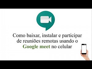 Como baixar e instalar o Google meet no celular