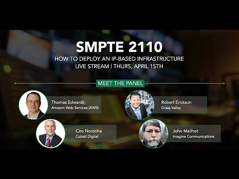 SMPTE 2110: HOW TO DEPLOY AN IP-BASED INFRASTRUCTURE