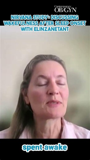 NIRVANA study: Discussing wakefulness after sleep onset with elinzanetant