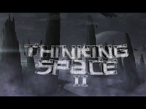 Thinking Space II // TOP 1 (4k 60PFS)