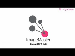 Doing GDPR right │ ImageMaster │ T-Systems