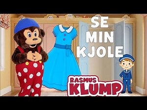 Se min kjole | Klassisk børnesang | Rasmus Klump