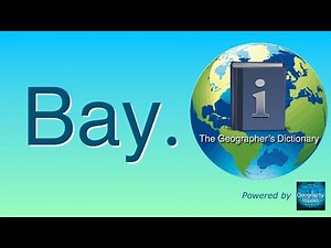 Bay. The Geographer’s Dictionary.
