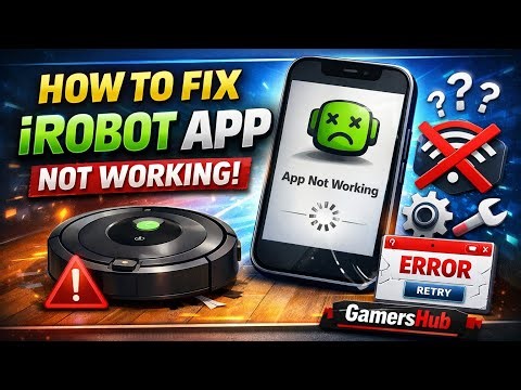 How to Fix iRobot App Not Working, Keeps Crashing or Not Loading Issue