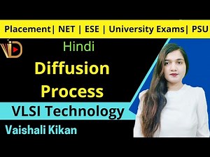 Diffusion Process | Diffusion | VLSI Technology