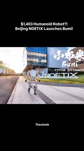 The AI Web on Instagram: "Beijing NOETIX Robotics is disrupting the market with the upcoming release of Bumi, a consumer-grade humanoid robot priced at just $1,403 (¥9,998) during its limited-time pre-sale, making it one of the most affordable high-performance bipedal robots to date. Standing 94 cm tall and weighing about 12 kg, Bumi is designed for the education and home use markets, capable of walking, running, and dancing motions with an open programming interface for developers and students.
