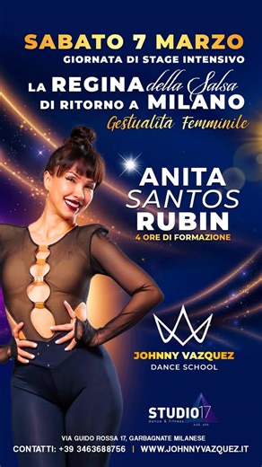 𝗝𝗢𝗛𝗡𝗡𝗬 𝗩𝗔𝗭𝗤𝗨𝗘𝗭 𝗗𝗔𝗡𝗖𝗘 𝗦𝗖𝗛𝗢𝗢𝗟 on Instagram: "✨ANITA SANTOS RUBIN-MILANO-7 MARZO ! ✨ INTENSIVO LADY STYLE SALSA ON1 di 4 ORE Un’esperienza unica dedicata alla gestualità femminile, eleganza, tecnica ed espressione, guidata da una delle icone mondiali della salsa: 💃 4 ORE di FORMAZIONE– SALSA ON1 LADY STYLE 🎥 Con video finale 📅 Sabato 7 Marzo 🕑 14:00–16:00 🕟 16:30–18:30 📍 Studio17 Via G. Rossa 17, 20024 Garbagnate Milanese (MI) 👉 Altre insegnanti ospiti verranno annunc