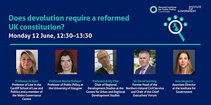 Does devolution require a reformed UK constitution? - Bennett School of Public Policy
