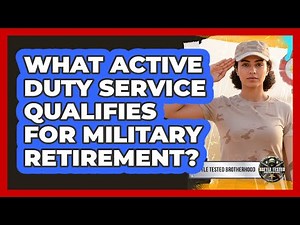What Active Duty Service Qualifies For Military Retirement?
