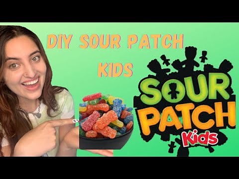 HOW TO MAKE SOUR PATCH KIDS FROM SCRATCH