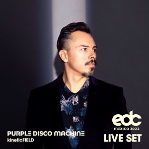 Purple Disco Machine @ kineticFIELD, EDC, Mexico 2022-02-26