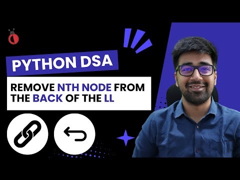 DSA Python - Leetcode 19: Remove Nth Node from End of List | Two Pointer Approach - Part 63 [Hindi]