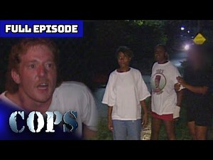 COPS Classic: CAN'T TOUCH ME | Full Episode | COPS TV Show