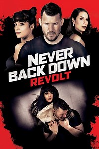 Stream Never Back Down: Revolt (2021): Find it on Netflix, Prime Video, Hulu & more