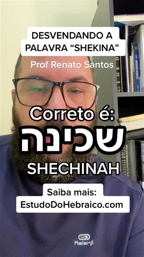 Desvendando a Palavra Shekina e sua Raiz Hebraica