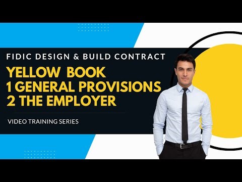 Tutorial FIDIC Yellow Book 2017 | Clause 1 - General Provisions | Clause 2 - The Employer