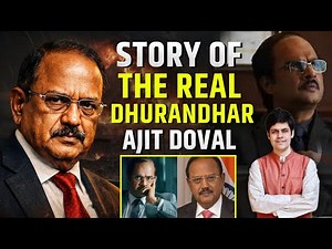 TRUE STORY OF THE REAL DHURANDHAR - AJIT DOVAL | HOW AJIT DOVAL's LIFE INSPIRED THE FILM DHURANDHAR