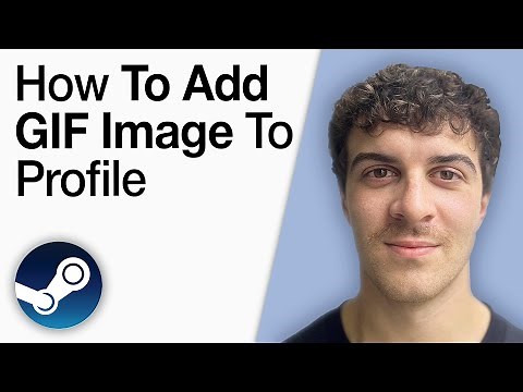 How To Add a GIF Image to Your Steam Profile [2025 Full Guide]