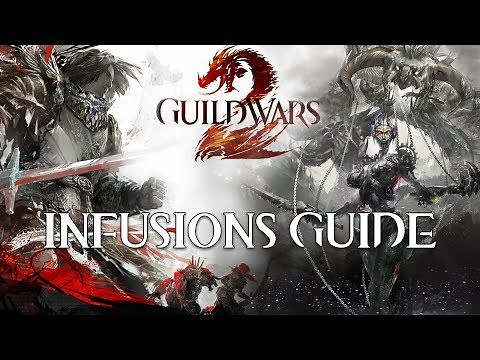 [GUILD WARS 2] Guide To INFUSIONS