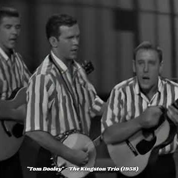 The Kingston Trio - "Tom Dooley",#fun-music-videos,#50s-memorable-country-music-gems