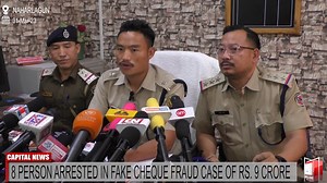 8 Person Arrested In Fake Cheque Fraud Case Of Rs. 9 Crore While addressing the Media at the Naharlagun Police Station, today, SDPO, Dekio Gumja informed about their crackdown of a fake cheque fraud case worth Rs. 9 crore. The crackdown was made after a written FIR was received on 23/3/23 by Chief Manager of SBI, G-extension, Naharlagun branch that one person namely Tarh Tajuk had come to their bank with a check allegedly issued from NDMC in favour of Tarh Tajuk's firm for a sum of Rs. 9,78,45,8