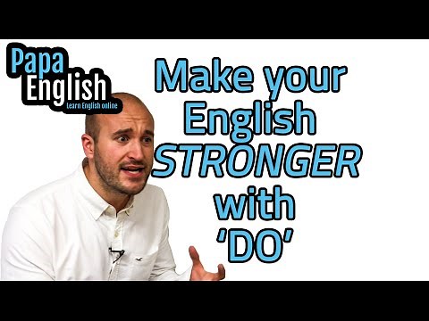 Learn English Grammar - Use "DO" for emphasis!