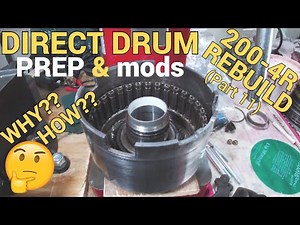 200-4r Rebuild (part 11) – Direct Drum ▶Learn How To Prep and Modify it- See How To Do It Yourself👍🤓