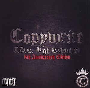 Copywrite - T.H.E. High Exhaulted: 8th Anniversary Edition