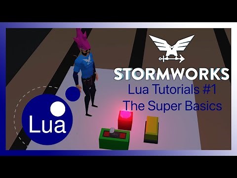 Stormworks Lua Tutorials | #1 - The Super Basics