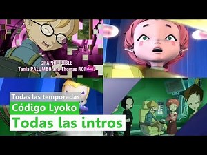 Todas las intros (Openings) | Código Lyoko | Versión de España (HD)