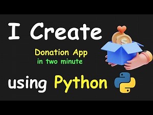 I CREATE DONATION APP IN 2 MIN USING PYTHON & LEARN PYTHON BY BUILDING SIMPLE PROJECTS