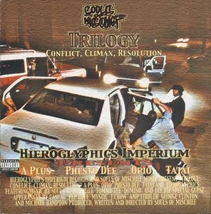 Souls Of Mischief - Trilogy: Conflict, Climax, Resolution