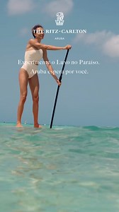 Experiências Inesquecíveis, sol sem fim, águas cristalinas e relaxamento puro no Ritz-Carlton. | The Ritz-Carlton, Aruba