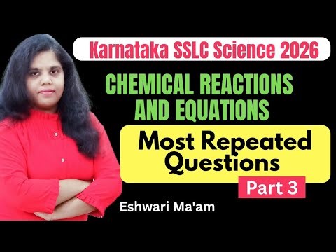 Karnataka SSLC Science 2026 Most Repeated Questions Chemical Reactions and Equations #sslc #science