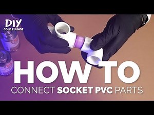 Socket PVC Connections Tutorial for a DIY Cold Plunge | PVC Primer & Cement EXPLAINED!