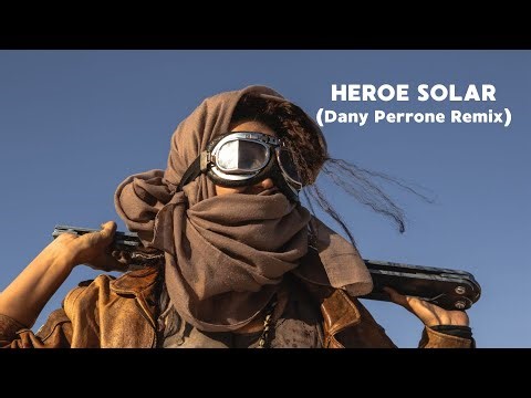 Héroe Solar. Dany Perrone Remix.