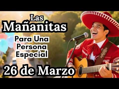 Las Mañanitas March 26 - Happy Birthday to you - Happy Birthday song with Mariachi