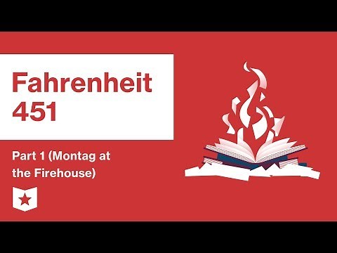 Fahrenheit 451 | Part 1 (Montag at the Firehouse) | Summary and Analysis | Ray Bradbury